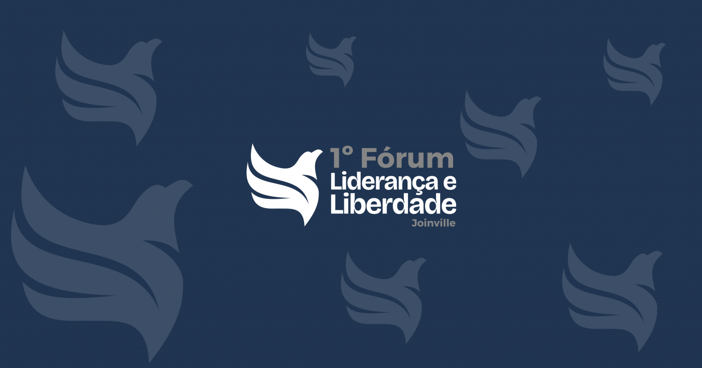 1º Fórum Liderança e Liberdade de Joinville