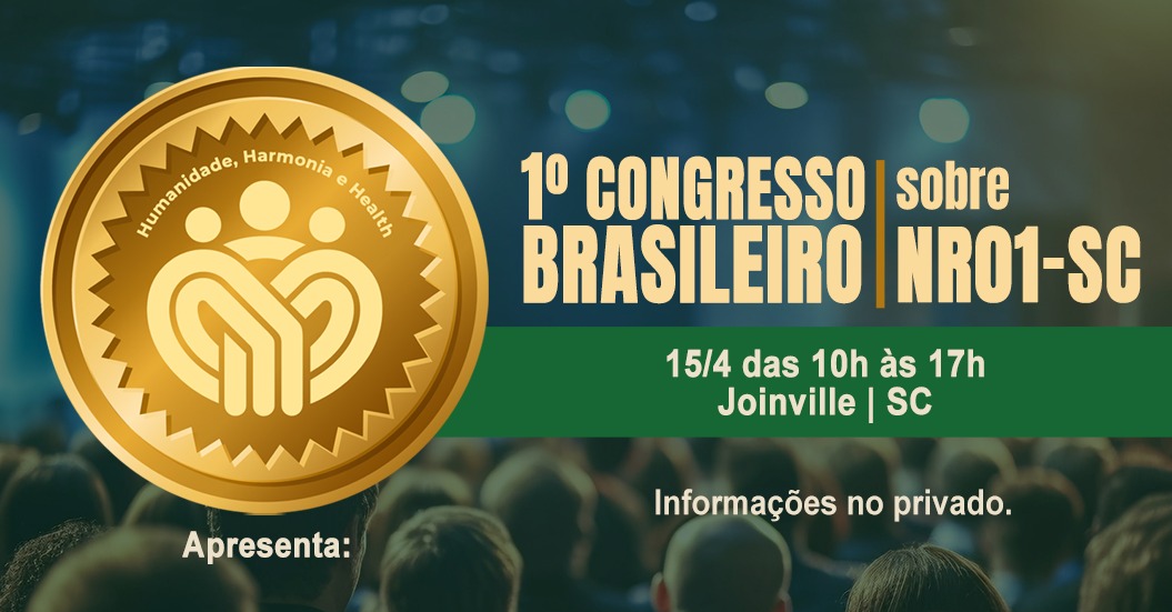 1º Congresso Brasileiro sobre NR01-SC