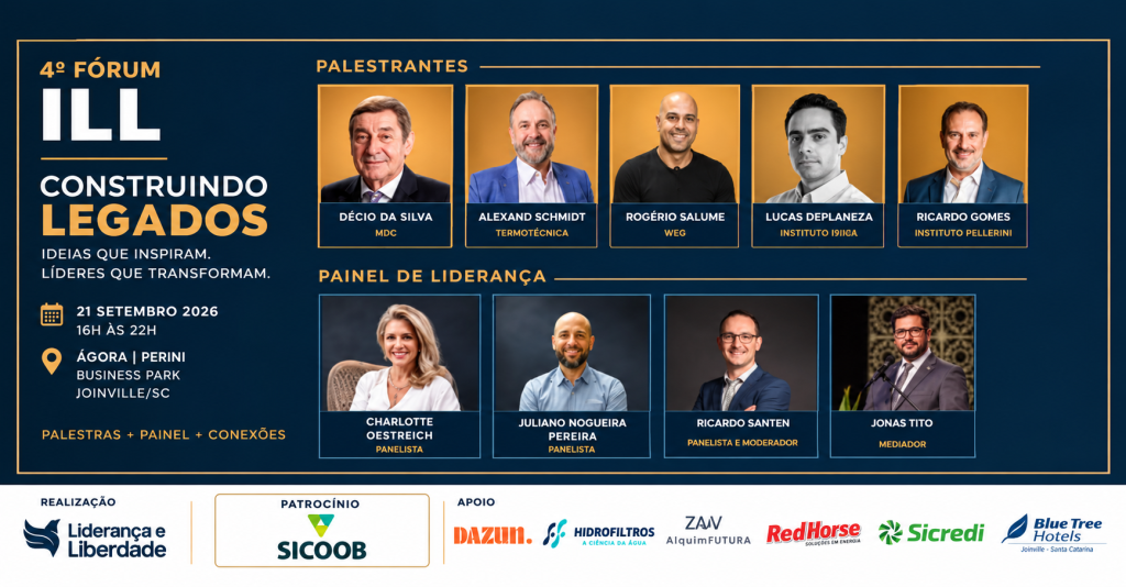 IV Fórum ILL – Construindo Legados “Ideias que inspiram. Líderes que transformam”